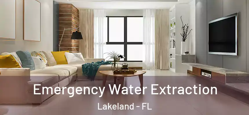  Emergency Water Extraction Lakeland - FL
