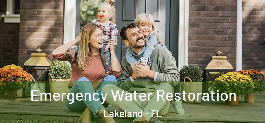  Emergency Water Restoration Lakeland - FL