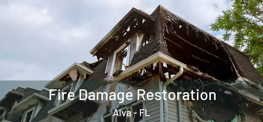  Fire Damage Restoration Alva - FL