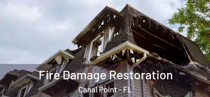  Fire Damage Restoration Canal Point - FL