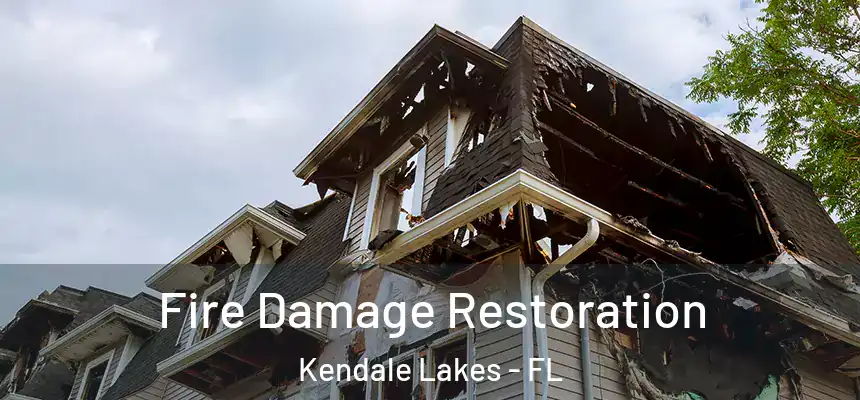 Fire Damage Restoration Kendale Lakes - FL
