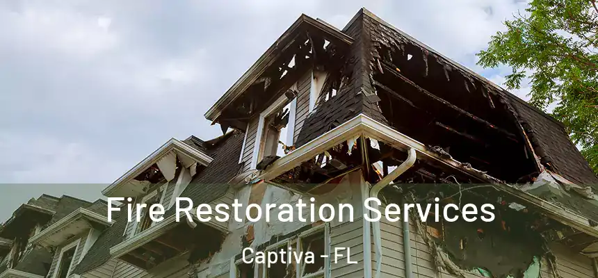 Fire Restoration Services Captiva - FL
