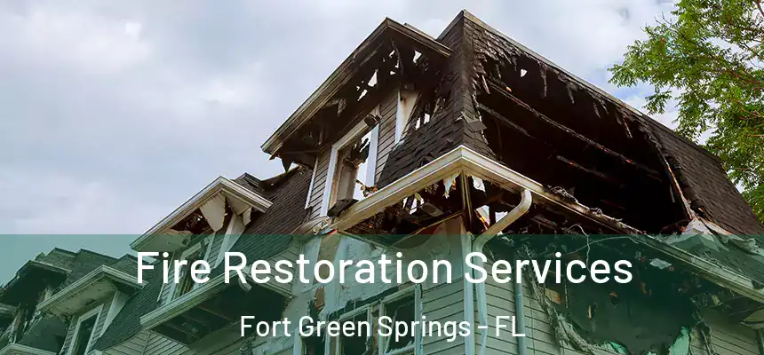  Fire Restoration Services Fort Green Springs - FL