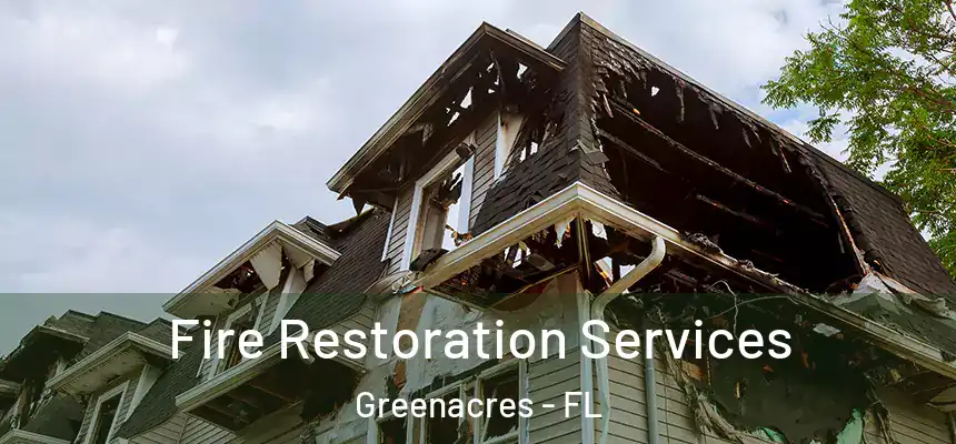  Fire Restoration Services Greenacres - FL
