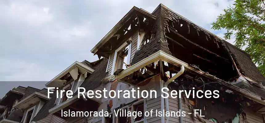  Fire Restoration Services Islamorada, Village of Islands - FL