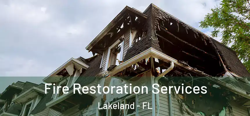  Fire Restoration Services Lakeland - FL