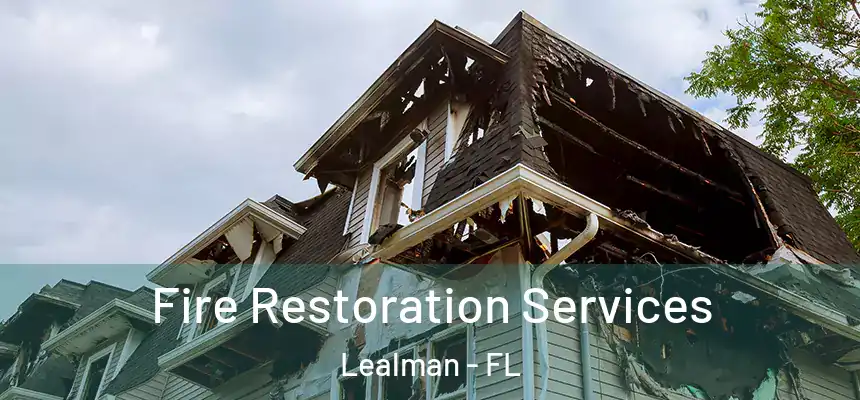  Fire Restoration Services Lealman - FL