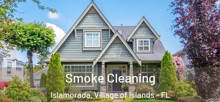  Smoke Cleaning Islamorada, Village of Islands - FL