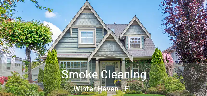  Smoke Cleaning Winter Haven - FL