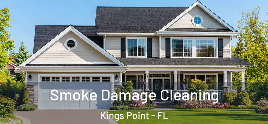 Smoke Damage Cleaning Kings Point - FL