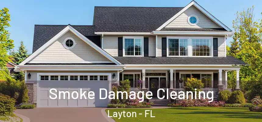Smoke Damage Cleaning Layton - FL