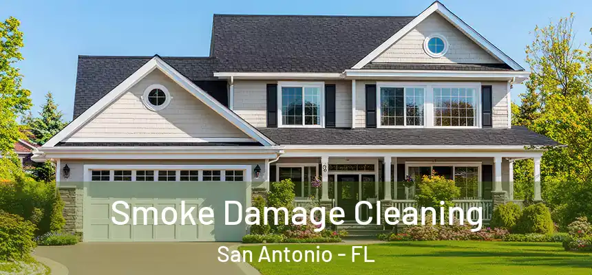 Smoke Damage Cleaning San Antonio - FL